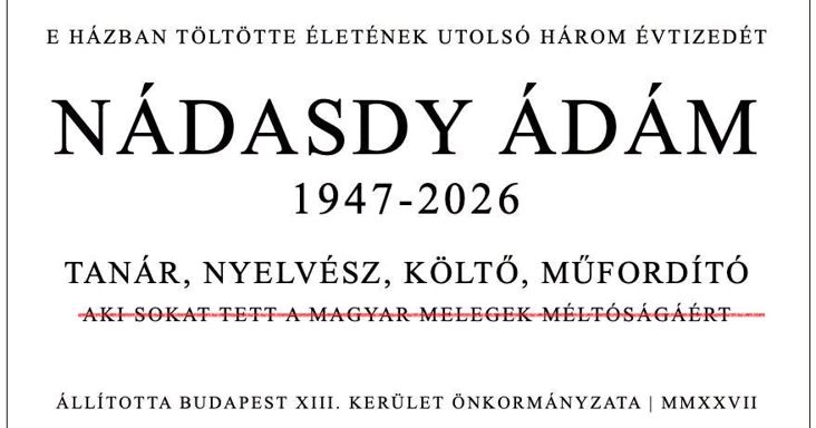 Csak semmi megosztót: a kerület azért nem akar a melegek méltóságáról emlékezni Nádasdy emléktábláján, mert ez ütközik az elveikkel