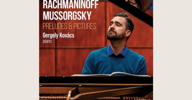 Rachmaninov, Mu­szorgsz­kij / Kovács Gergely